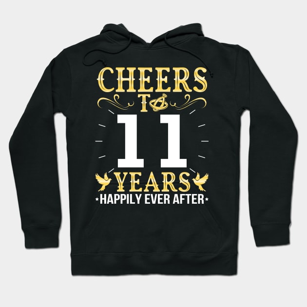 Cheers To 11 Years Happily Ever After Married Wedding Hoodie by Cowan79